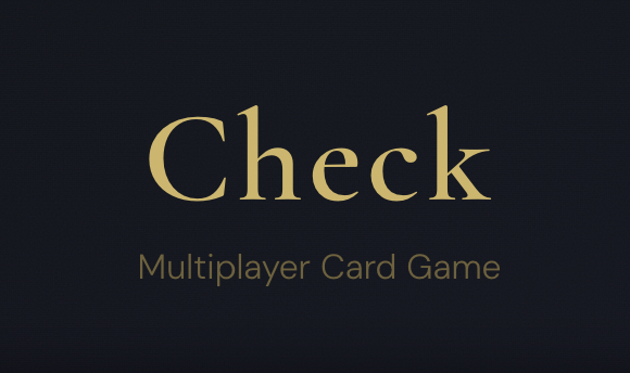 check — real-time multiplayer card game